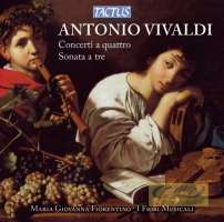 Vivaldi: Concerti a quattro Sonate a tre